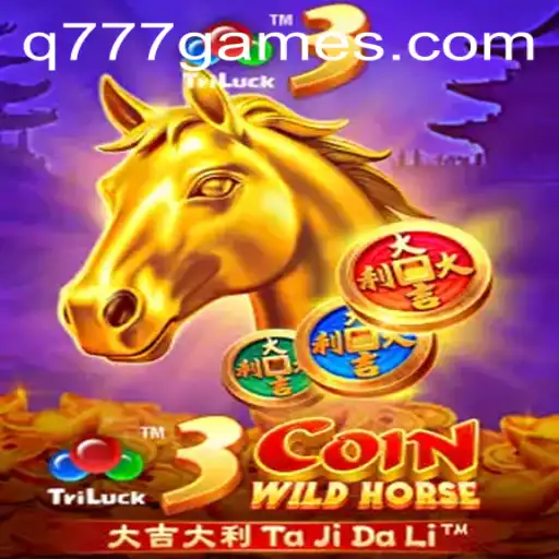 Explorando o Universo Emocionante de 3CoinWildHorse em Q777.GAMES